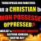 CAN A CHRISTIAN BE DEMON POSSESSED? Answered by a Deliverance Minister