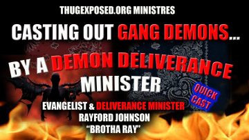 (((GANG DEMONS ARE REAL))) CAST-OUT DEMONS OF CRIPS,BLOODS,SURENOS,NORTENOS,SKINHEADS ETC…