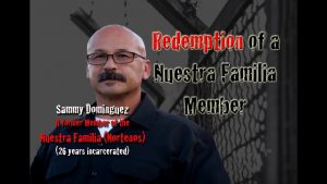 [Article] Redemption of a Nuestra Familia Member
