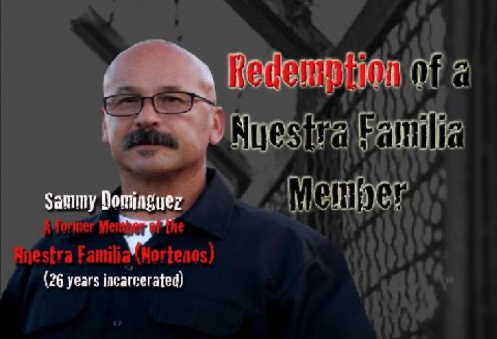 Redemption of a Nuestra Familia Member