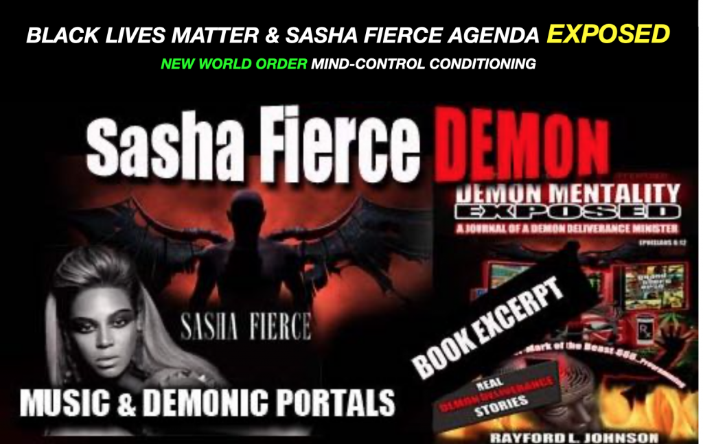 BLACK LIVES MATTER & SASHA FIERCE AGENDA EXPOSED NEW WORLD ORDER MIND-CONTROL CONDITIONING