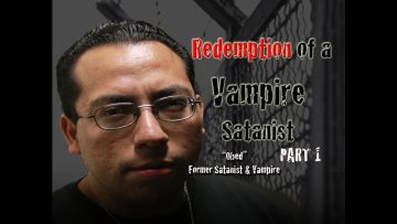 “VAMPIRES ARE REAL ” Redemption of A Vampire- Sacramento, California