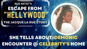 R&B Artist Escape from Hellywood.. Tells about-Demonic Encounter @ Celebrity's Home