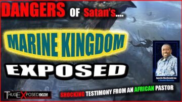 African Pastor…EXPOSES SATAN’S ((( MARINE KINGDOM ))) Water Spirits Explained