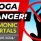 Yoga Danger-Opens Demonic Portals? (Audio Revised)