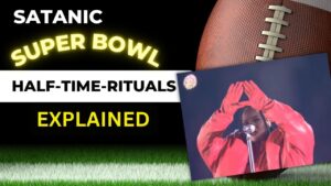 Satanic Super Bowl Rituals Explained