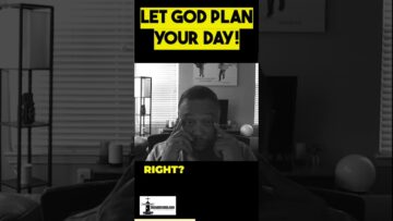 Let God Plan Your Day!
